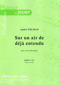 Sur Un Air de Deja Entendu