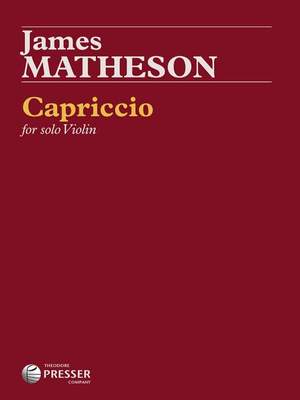 James Matheson: Capriccio For Solo Violin