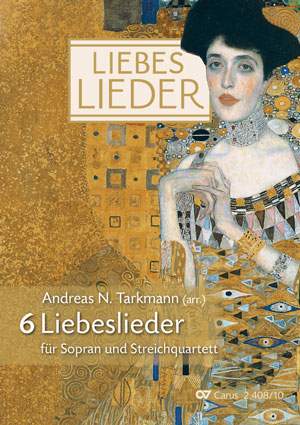 Tarkman: Sechs Liebeslieder für Sopran und Streichquartett