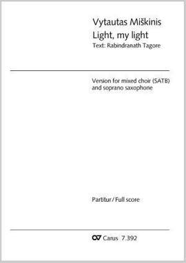 Miskinis, Vytautas: Light, my light (SATB)