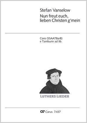 Vanselow, Stefan: Nun freut euch, lieben Christen g'mein