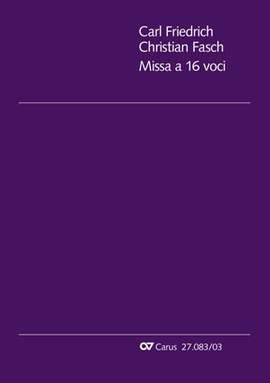 Fasch, Carl Friedrich Christian: Missa a 16 voci