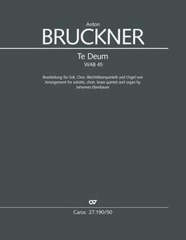 Bruckner, Anton: Te Deum WAB 45
