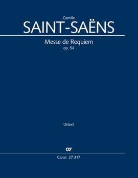 SaintSaëns, Camille: Messe de Requiem, op. 54