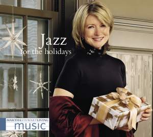 Martha Stewart Living Music: Jazz For The Holidays