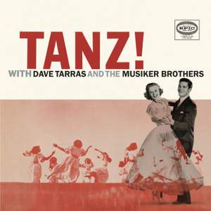 Tanz! With Dave Tarras And The Musiker Brothers