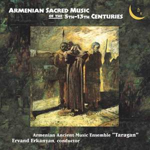 Armenian Sacred Music of the 5th-13th Centuries - CDK Music: CDK0017 ...