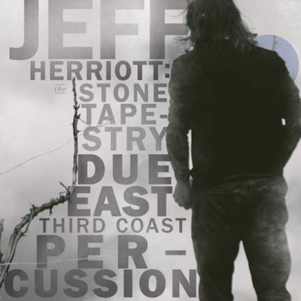 Jeff Herriott: The Stone Tapestry
