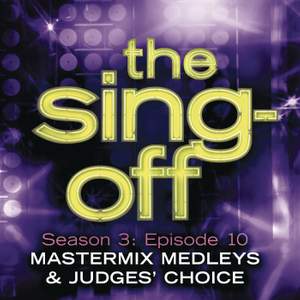 The Sing-Off: Season 3: Episode 10 - Mastermix Medleys & Judge's Choice