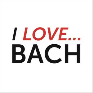 I Love Bach