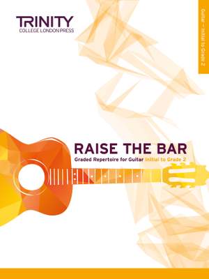 Trinity: Raise the Bar Guitar Book 1 (Init-Gr 2)