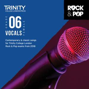 Trinity: Rock & Pop 2018 Vocals Grade 6 female CD
