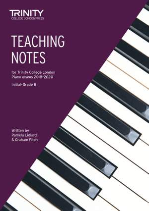 Trinity College London Piano Teaching Notes 2018-2020