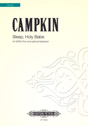 Campkin, Alexander: Sleep, Holy Babe (SATB version)