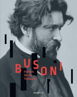 Various: Busoni. Freiheit fur die Tonkunst!