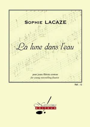 Sophie Lacaze: La Lune Dans L'Eau