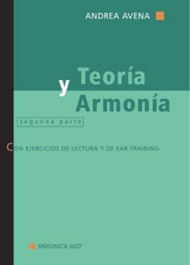 Andrea Avena: Teoría Y Armonía - Segunda Parte