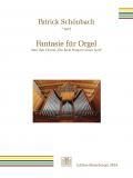 Patrick Schönbach: Fantasie für Orgel