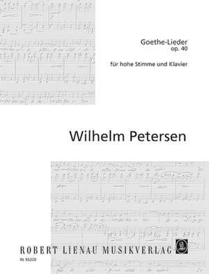 Wilhelm Petersen: Goethe-Lieder op. 40