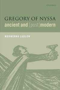 Gregory of Nyssa, Ancient and (Post)modern