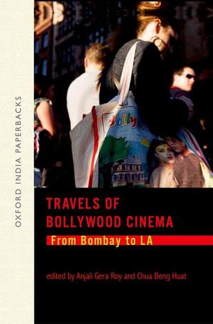 Travels of Bollywood Cinema:: From Bombay to LA