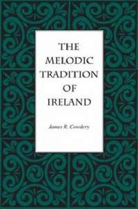 Melodic Tradition Of Ireland, The