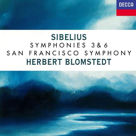 Sibelius: Symphonies Nos. 3 & 6