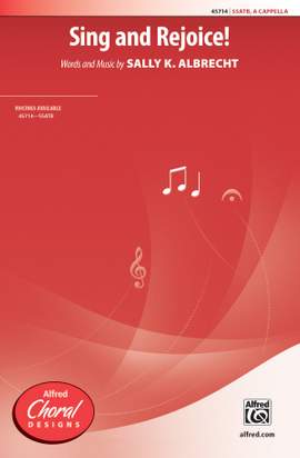 Sally K. Albrecht: Sing and Rejoice! SSATB, a cappella