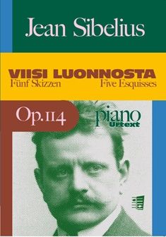 Sibelius, J: Five Esquisses / Viisi luonnosta op. 114 Urtext