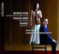 Mendelssohn, Stravinsky & Prokofiev: Works for Violin and Piano