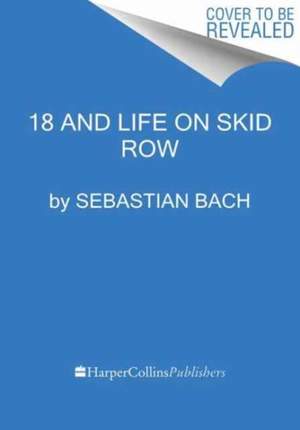 18 and Life on Skid Row