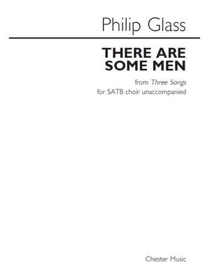 Philip Glass: There Are Some Men
