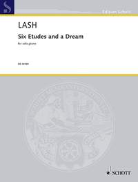 Lash, H: Six Etudes and a Dream