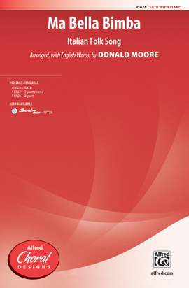 Donald Moore: Ma Bella Bimba SATB