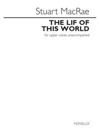 Stuart MacRae: The Lif Of This World