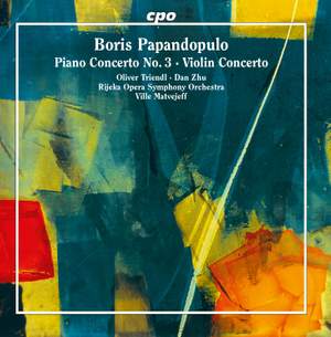 Papandopulo: Piano Concerto No. 3 & Violin Concerto