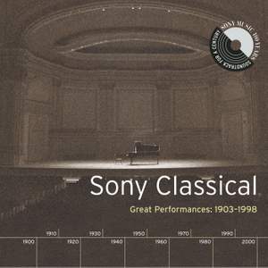 Sony Classical - Great Performances, 1903-1998