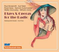 Edition RadioMusiken, Vol. 3: Plays & Opera for the Radio