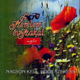A szerelem évszakai: Nyár - Nagyon kell, hogy szeress