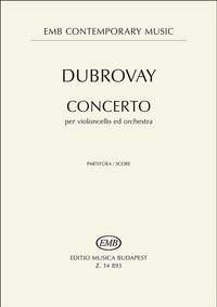 Dubrovay, Laszlo: Concerto for cello and orchestra (score)