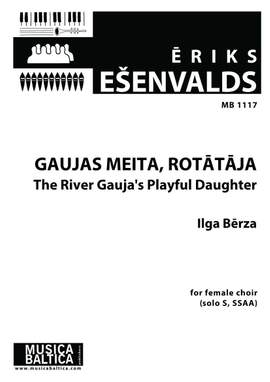 Esenvalds, Eriks: The River Gauja's Playful Daughter