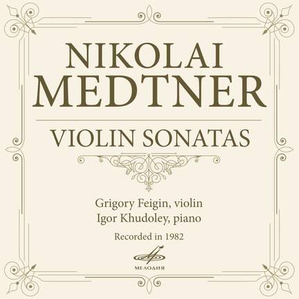 Medtner: Violin Sonatas