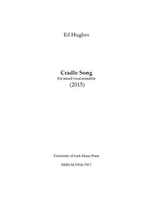 Ed Hughes: Cradle Song