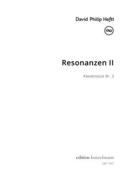 Hefti, David Philip: Resonanzen II - Klavierstück Nr. 3