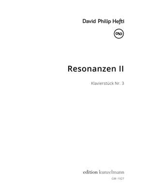 Hefti, David Philip: Resonanzen II - Klavierstück Nr. 3