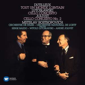Dutilleux: Tout un monde lointain, Lutoslawski: Cello Concerto & Jolivet: Cello Concerto No. 2