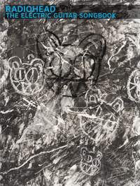 Radiohead: Radiohead: The Electric Guitar Songbook