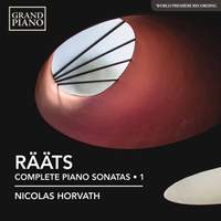 Jaan Rääts: Complete Piano Sonatas Vol. 1