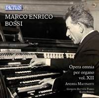 Bossi: Opera omnia per organo, Vol. 12