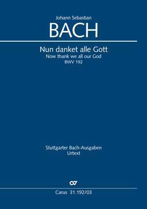 Bach, JS: Nun danket alle Gott BWV192